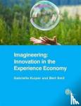 Kuiper, Gabrielle (Utrecht University of Arts, the Netherlands), Smit, Bert (NHTV University of Applied Sciences, the Netherlands) - Imagineering: Innovation in the Experience Economy