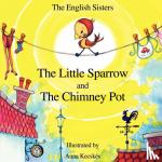 Zuggo, Violeta, Zuggo, Jutka - Story Time for Kids with NLP by The English Sisters - The Little Sparrow and The Chimney Pot