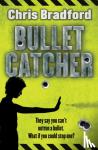 Bradford, Chris - Bulletcatcher