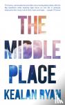 Ryan, Kealan - The Middle Place