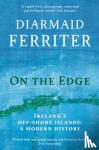Ferriter, Diarmaid - On the Edge