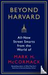 McCormack, Mark H. - Beyond Harvard