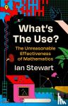 Stewart, Professor Ian - What's the Use?