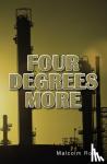 Rose, Malcolm - Four Degrees More