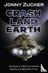 Zucker, Jonny - Crash Land Earth