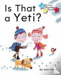 Clark, Jane C - Is That a Yeti