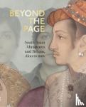  - Beyond the Page - South Asian Miniatures and Britain, 1600 to now