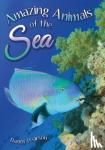 Pearson, Danny - Amazing Animals of the Sea