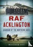 Malcolm Fife - RAF Acklington - Guardian of the Northern Skies