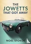 Stokoe, Noel - The Jowetts That Got Away