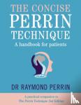 PERRIN, R - The Concise Perrin Technique