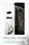Hjelmgaard, Lynne - A Boat Called Annalise