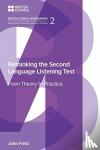 Field, John - Rethinking the Second Language Listening Test - From Theory to Practice