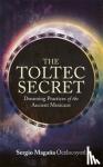 Magana, Sergio - The Toltec Secret