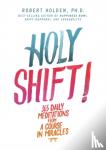 Holden, Robert, PH. D - Holy Shift!