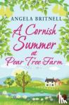 Britnell, Angela - A Cornish Summer at Pear Tree Farm