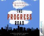Beevers, Geoffrey - The Progress Road - A Modern Pilgrim's Progress