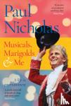 Nicholas, Paul - Musicals, Marigolds and Me