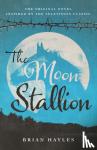 Hayles, Brian - The Moon Stallion