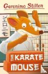 Stilton, Geronimo - Geronimo Stilton: The Karate Mouse