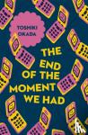 Okada, Toshiki - The End of the Moment We Had