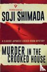 Shimada, Soji - Murder in the Crooked House