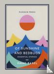 Babel, Isaac - Of Sunshine and Bedbugs - Essential Stories