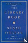 Orlean, Susan - The Library Book