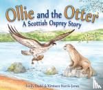 Dodd, Emily - Ollie and the Otter
