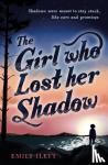 Ilett, Emily - The Girl Who Lost Her Shadow