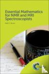 Brown, Keith C (University of Saskatchewan, Canada) - Essential Mathematics for NMR and MRI Spectroscopists