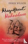 Derek Wilson - Magnificent Malevolence - Memoirs of a career in hell in the tradition of The Screwtape Letters
