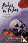 Starr, Mel - Ashes to Ashes - The Eighth Chronicle of Hugh de Singleton, Surgeon