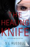 Russell, S. L. - The Healing Knife - Could revenge cut her free?