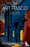 Smith, Fiona Veitch - The Art Fiasco