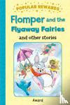 Sophie Giles - Flomper and the Flying Fairies - And Other Stories