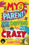 Johnson, Pete - My Parents Are Driving Me Crazy