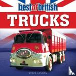 Lanham, Steve - Best of British Trucks