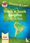CGP Books - KS2 Geography Discover & Learn: North and South America Study Book