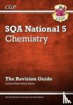 CGP Books - National 5 Chemistry: SQA Revision Guide with Online Edition: perfect for catch-up and exams in 2022 and 2023
