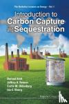 Smit, Berend (Univ Of California, Berkeley, Usa), Reimer, Jeffrey A (Univ Of California, Berkeley, Usa), Oldenburg, Curtis M (Lawrence Berkeley Nat'l Lab, Usa), Bourg, Ian C (Princeton Univ, Usa) - Introduction To Carbon Capture And Sequestration