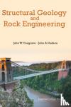 Cosgrove, John W (Imperial College London, Uk), Hudson, John A (Imperial College London, Uk) - Structural Geology And Rock Engineering