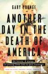 Younge, Gary - Another Day in the Death of America