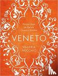 Necchio, Valeria - Veneto - Recipes from an Italian Country Kitchen