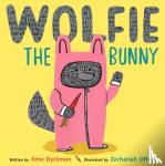 Dyckman, Ame - Wolfie the Bunny