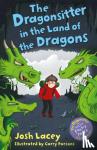 Lacey, Josh - The Dragonsitter in the Land of the Dragons
