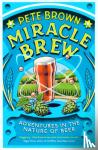 Brown, Pete - Miracle Brew