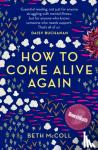 Beth McColl - How to Come Alive Again