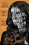 Jamison, Leslie - Make It Scream, Make It Burn