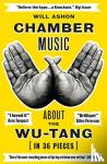 Ashon, Will - Chamber Music - About the Wu-Tang (in 36 Pieces)